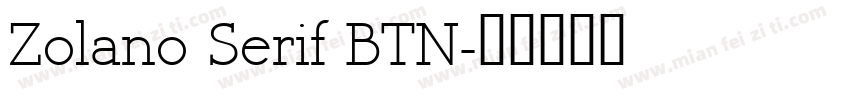 Zolano Serif BTN字体转换